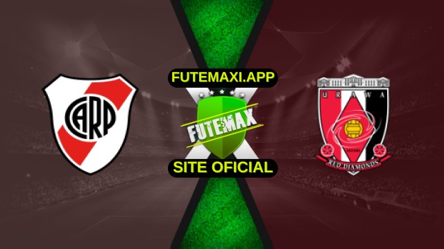Assistir River Plate x Urawa Reds ao vivo HD 17/06/2025